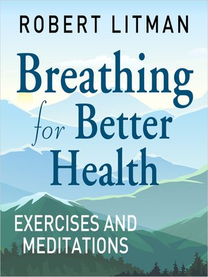 cover image of Breathing for Better Health Exercises & Meditations